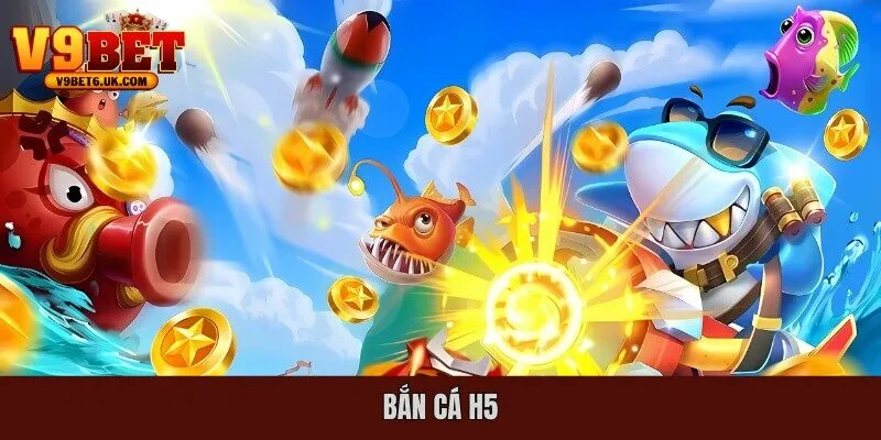 Bắn cá H5