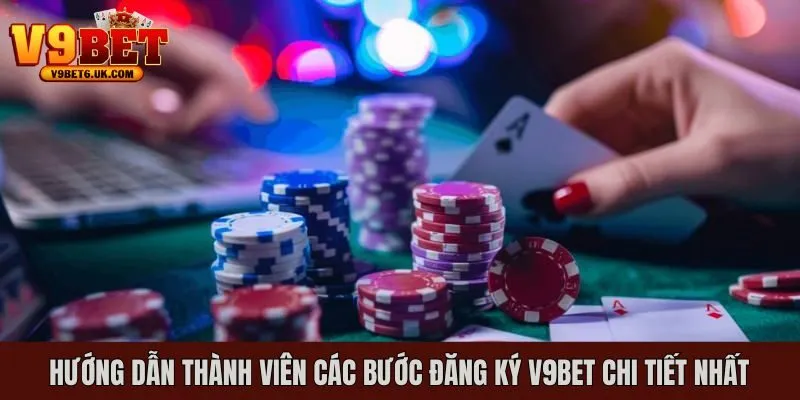 Hướng dẫn các bước đăng ký V9bet chi tiết nhất 2025