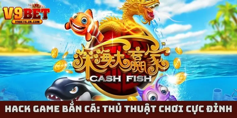 hack game bắn cá