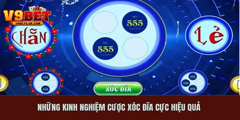 Những kinh nghiệm cược xóc đĩa cực hiệu quả