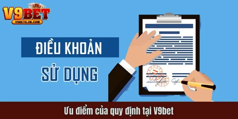 Ưu điểm của quy định tại V9bet